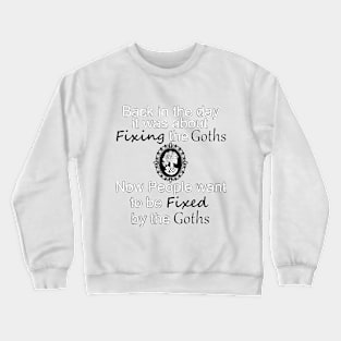 People Want To Be Fixed Crewneck Sweatshirt